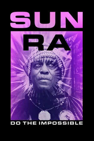 Постер: Sun Ra: Вспышка сверхджазовой