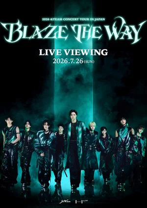 Постер: 2026 &TEAM CONCERT TOUR 'BLAZE THE WAY' in JAPAN