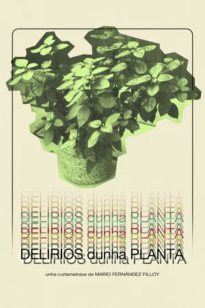 Постер: Delirios dunha planta
