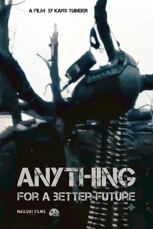 Постер: Anything for a Better Future