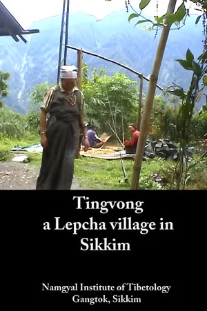 Постер: Tingvong: A Lepcha Village in Sikkim