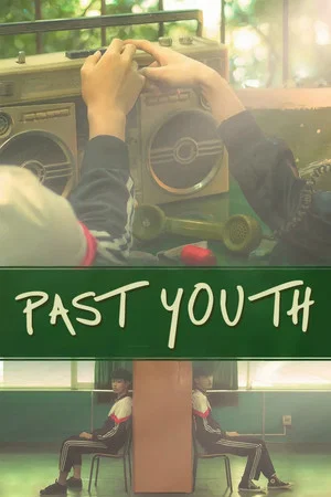Постер: Past Youth