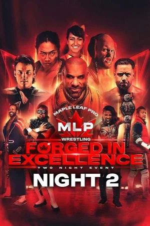 Постер: Maple Leaf Pro Wrestling - Forged In Excellence Night 2