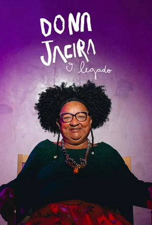 Постер: Dona Jacira - O Legado