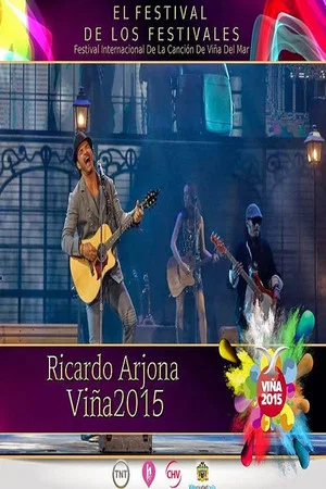 Постер: Ricardo Arjona Festival de Viña del Mar