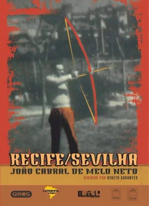 Постер: Recife/Sevilha, João Cabral de Melo Neto