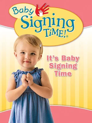 Постер: Baby Signing Time Vol. 1: It's Baby Signing Time