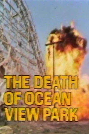 Постер: The Death of Ocean View Park