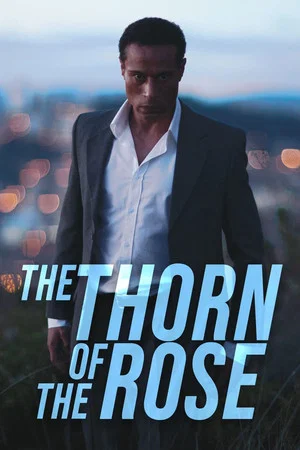 Постер: The Thorn of the Rose
