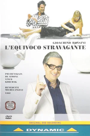 Постер: Gioachino Rossini: L'equivoco Stravagante
