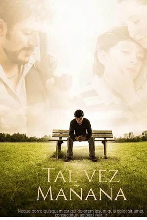Постер: Tal Vez Mañana