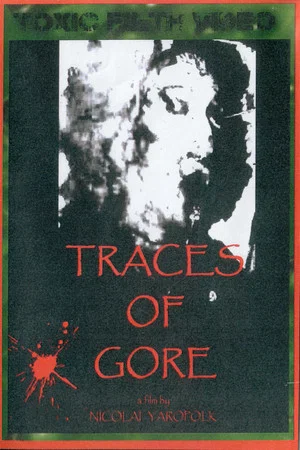 Постер: Traces of Gore