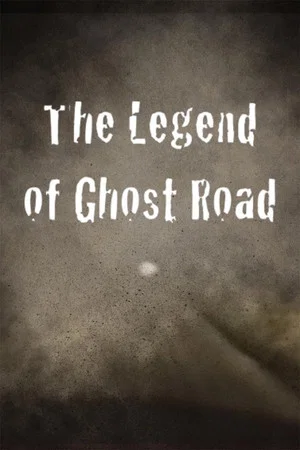 Постер: The Legend of Ghost Road