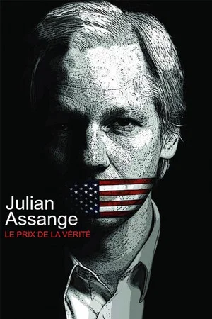 Постер: Julian Assange: The Price of Truth