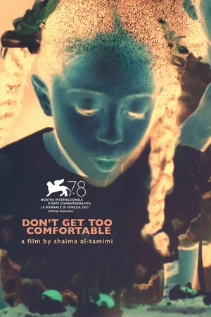 Постер: Don't Get Too Comfortable