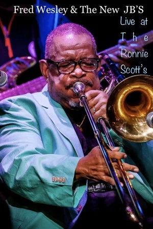 Постер: Fred Wesley - Ronnie Scott's 14 décembre 2017