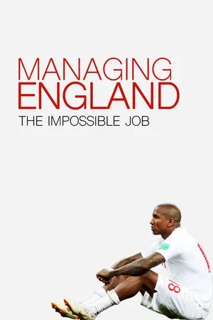 Постер: Managing England: The Impossible Job