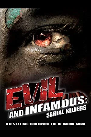Постер: Evil and Infamous