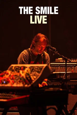 Постер: The Smile: Forget Everything You Knew ... A Debut Concert in London