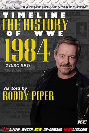 Постер: Timeline The History of WWE – 1984 – As Told By Roddy Piper