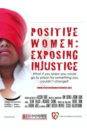 Постер: Positive Women: Exposing Injustice