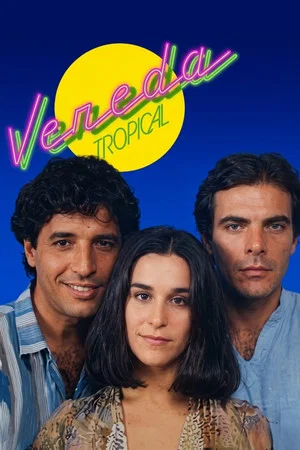 Постер: Vereda Tropical