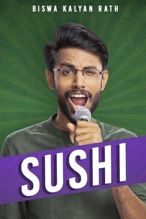 Постер: Biswa Kalyan Rath: Sushi
