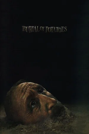 Постер: Burial of a Potato