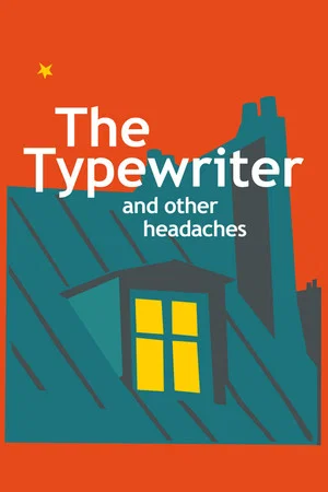Постер: The Typewriter and Other Headaches
