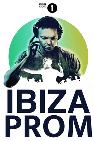 Постер: Radio 1: BBC Ibiza Prom