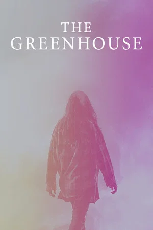 Постер: The Greenhouse