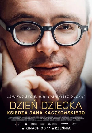 Постер: Dzień Dziecka księdza Jana Kaczkowskiego