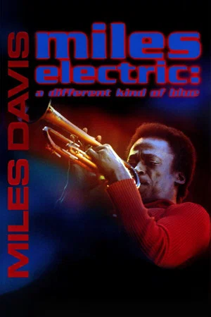 Постер: Miles Electric: A Different Kind of Blue