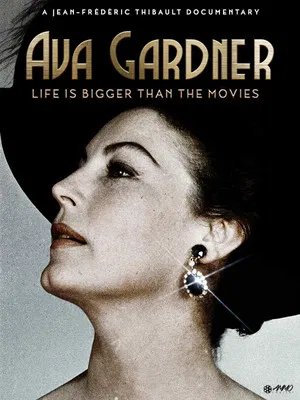 Постер: Ava Gardner: Life Is Bigger Than the Movies