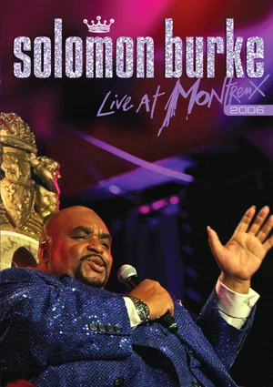 Постер: Solomon Burke – Live At Montreux 2006