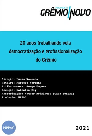 Постер: 20 Anos Trabalhando pela Democratização e Profissionalização do Grêmio