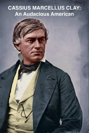 Постер: Cassius Marcellus Clay: An Audacious American