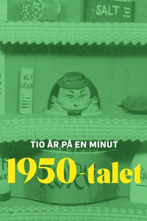 Постер: Tio år på en minut - 1950-talet