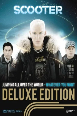 Постер: Scooter – Jumping All Over The World - Whatever You Want