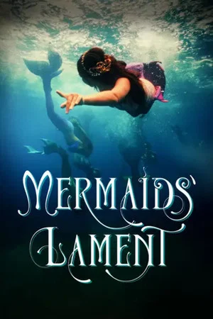 Постер: Mermaids' Lament
