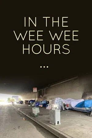 Постер: In the Wee Wee Hours...