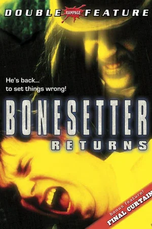 Постер: The Bonesetter Returns