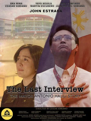 Постер: The Last Interview: The Mayor Antonio Halili Story