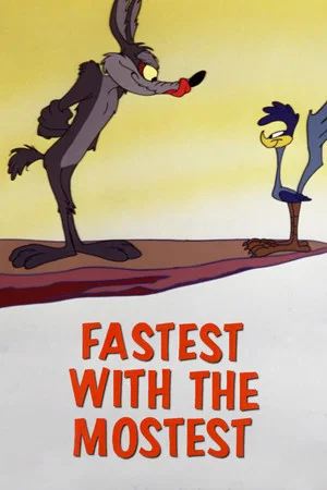 Постер: Fastest with the Mostest