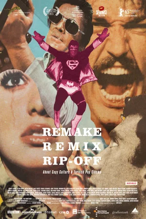 Постер: Remake, Remix, Rip-Off: About Copy Culture & Turkish Pop Cinema