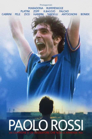 Постер: Paolo Rossi: A Champion is a Dreamer Who Never Gives Up