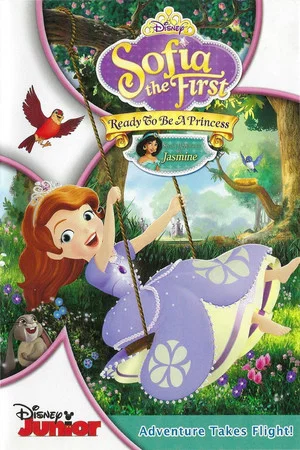 Постер: Sofia the First: Ready To Be A Princess