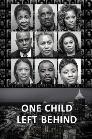 Постер: One Child Left Behind: The Untold Atlanta Cheating Scandal