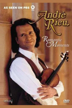 Постер: André Rieu - Romantic Moments