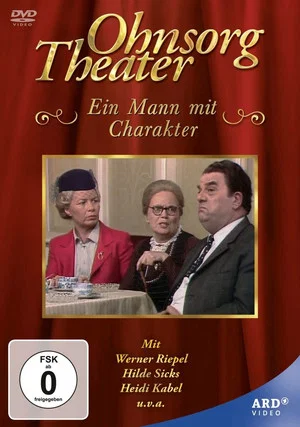 Постер: Ohnsorg Theater - Ein Mann mit Charakter